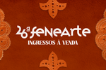Banner 26fenearte ingressos a venda.thumb